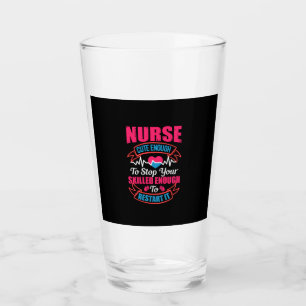 Verre Cadeau infirmière   Infirmière Assez Mignonne Pour