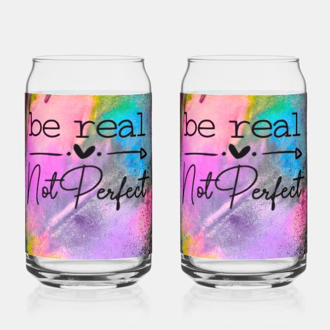Verre Canette Be Real Not Perfect (Recto)
