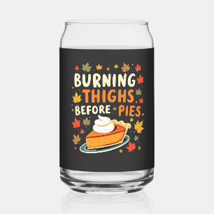 Verre Canette Brûler les cuisses avant les tartes Thanksgiving F