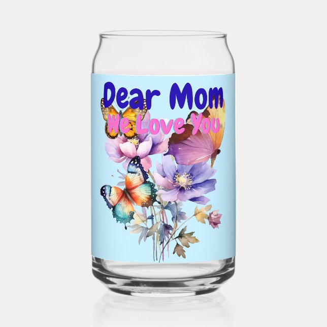 Verre Canette Chère Maman, Nous t'aimons (Recto)