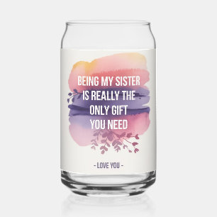 Verre Canette Citation De Soeur Amour : Seul Don Dont Vous Avez 