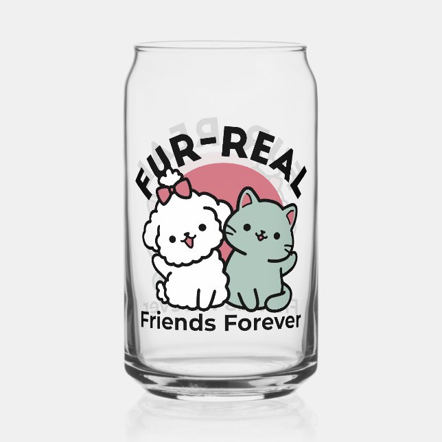 Verre Canette Conception "Fur-Real Friends Forever" (Recto)