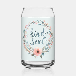 Verre Canette Couronne florale de l'âme gentille Citation à l'aq