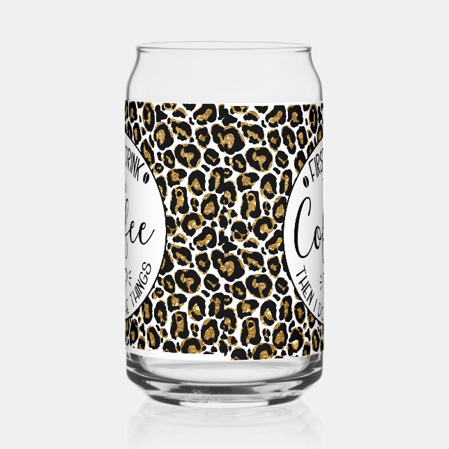 Verre Canette D'abord je bois le café puis je fais les choses. (Droite)