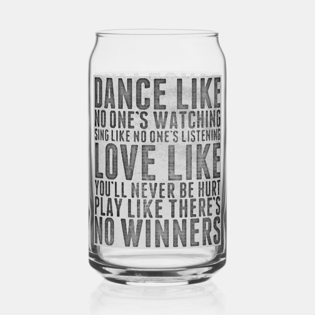 Verre Canette Dance Like No One's Watching Grunge Quote (Recto)