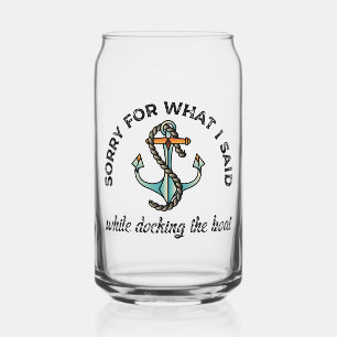 Verre Canette Désolé pour ce que j'ai dit Funny Boating Humour A