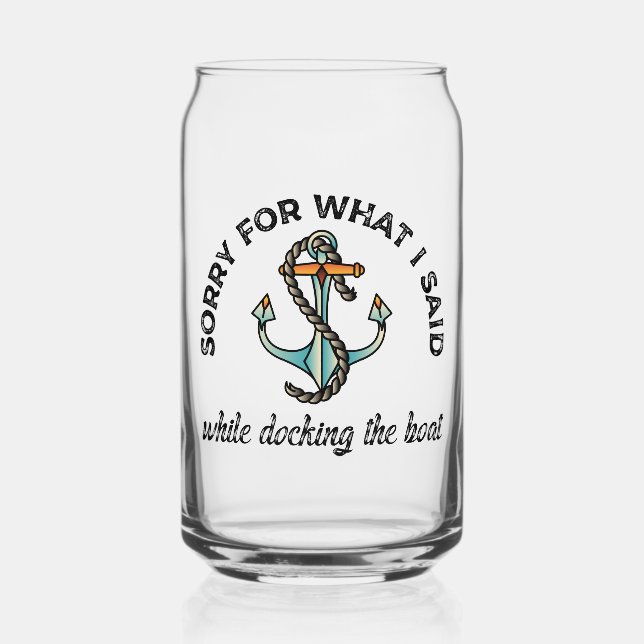 Verre Canette Désolé pour ce que j'ai dit Funny Boating Humour A (Recto)