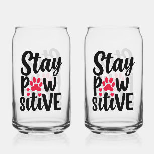 Verre Canette Drôle de typographie Stay Pawsitive pour les anima