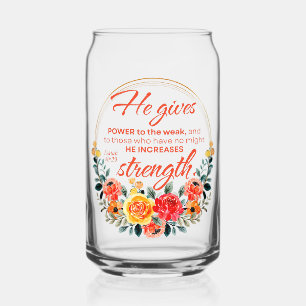 Verre Canette Esaïe 40:29 Il donne le pouvoir Écriture Florale R