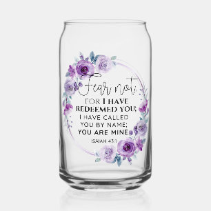 Verre Canette Ésaïe 43:1 N'ayez pas peur, je vous ai rachetés Fl