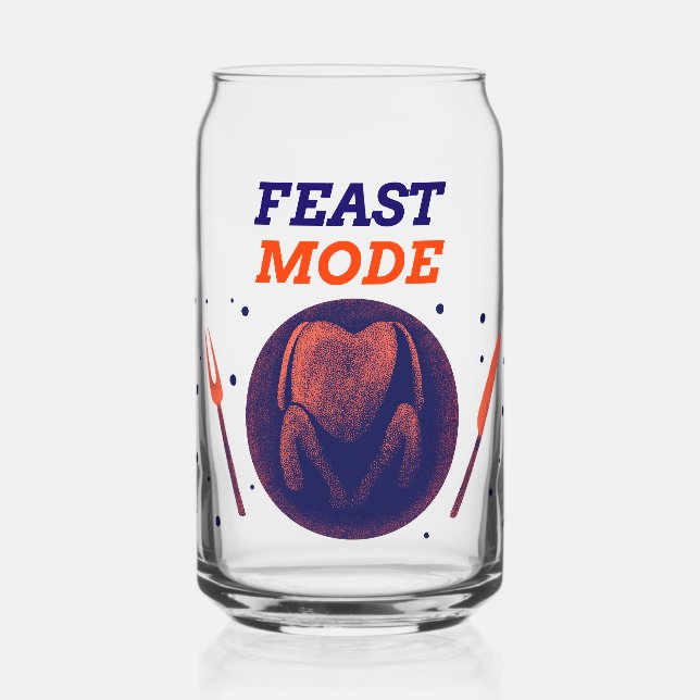 Verre Canette Feast Mode – Funny Thanksgiving Can Glass (Recto)