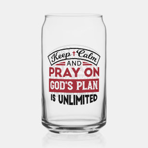 Verre Canette Gardez le calme et priez Le plan de Dieu est une c