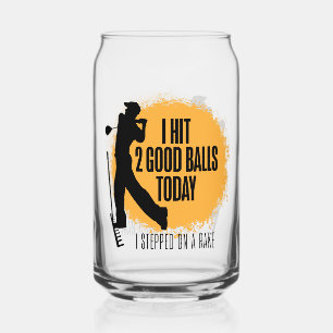 Verre Canette J'ai frappé 2 bonnes balles aujourd'hui - golf drô