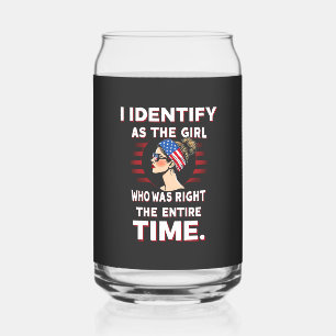 Verre Canette Je m'identifie comme une fille qui avait raison to
