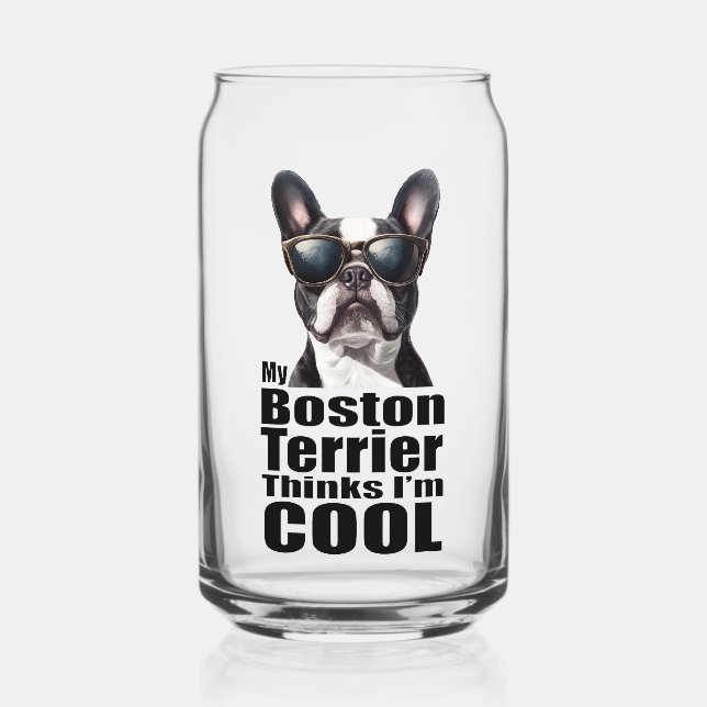 Verre Canette Je suis Cool Boston Terrier (Recto)