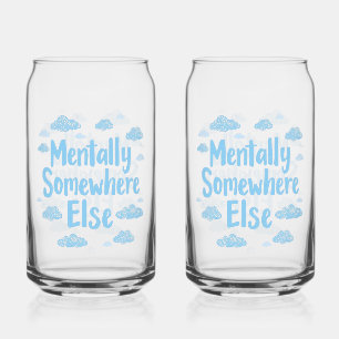 Verre Canette "Mentalement ailleurs" identifiable avec des nuage