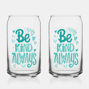 Verre Canette Message de motivation turquoise "Be Kind"
