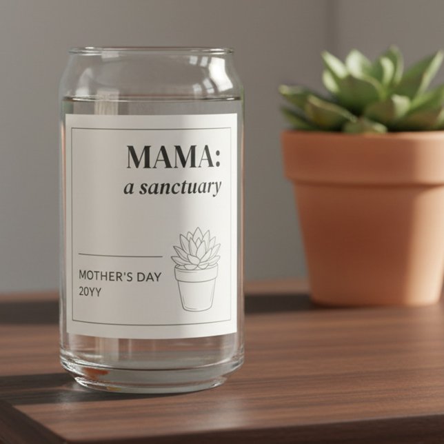 Verre Canette Mother's Day Minimalist Mama Sanctuary Botanical (mother's day can glass - easy to edit for mama, mom, mum, mother .. )