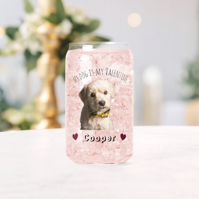 Verre Canette My Dog Is My Valentine – Personalized Pet (Insitu (Mariage))