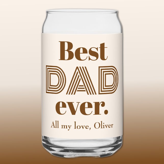 Verre Canette Name, Fathers Day Best DAD Ever 16oz (Créateur téléchargé)
