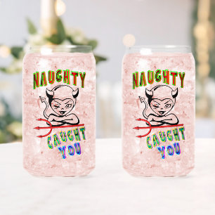 Verre Canette Naughty T'A Pris