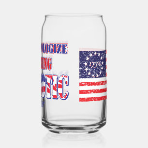 Verre Canette Ne vous excusez jamais d'être patriotique