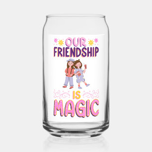 VERRE CANETTE NOTRE AMITIÉ EST MAGIQUE . AMIS . BBF