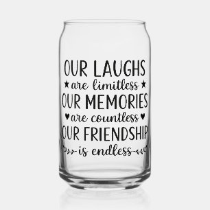 Verre Canette Notre Citation D'amitié Aux Éclats de Rire Illimit