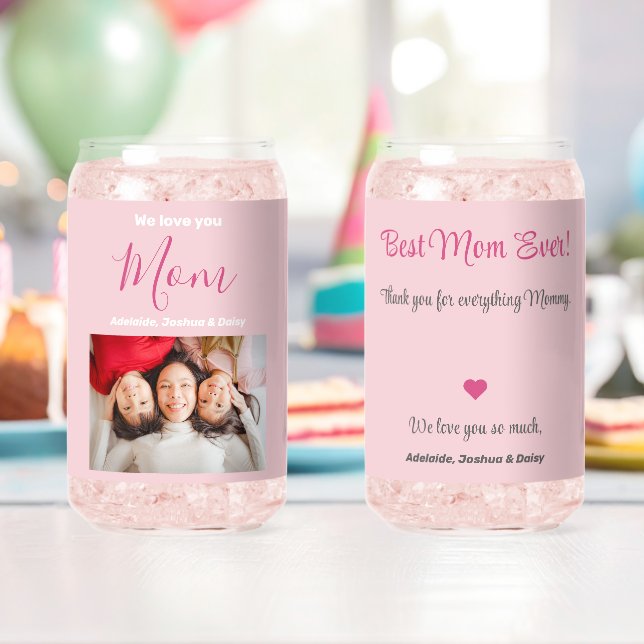 Verre Canette Nous Vous Aimons Meilleure Maman Jamais Pink Photo (Insitu (Anniversaire))
