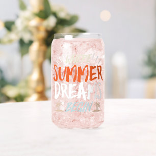 Verre Canette Où les rêves d'été commencent' Celestial Beach Nig