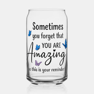 Verre Canette Parfois, Vous Oubliez Que Vous Êtes Incroyable