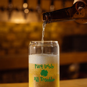 Verre Canette Part Irish, All Trouble St Patrick's Day