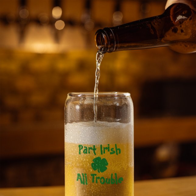 Verre Canette Part Irish, All Trouble St Patrick's Day (Créateur téléchargé)