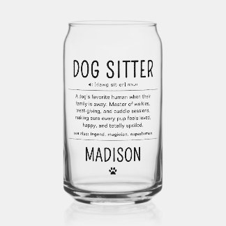 Verre Canette Personalized Dog Sitter Pet Sitter Funny Gifts