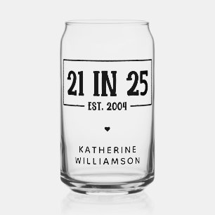 Verre Canette Personnalisé 21e anniversaire 21 IN 25 Est 2004