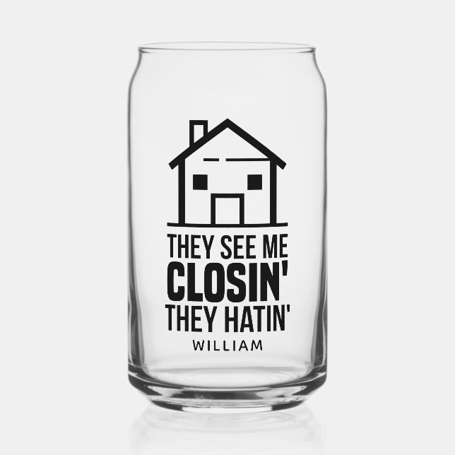 Verre Canette Realtor Ils Me Voient Fermer Agent Immobilier (Recto)