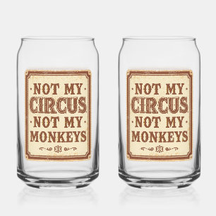 Verre Canette Sarcasique Pas Mon Cirque Pas Mes Singes