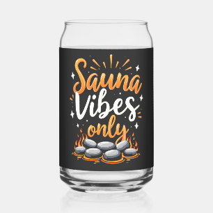 Verre Canette Sauna Vibes Uniquement Sauna Amateurs Spa Jour