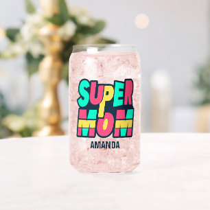 Verre Canette Super Maman personnalisée Nom Fête des mères