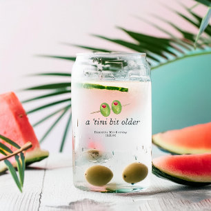 Verre Canette Tini Bit plus âgé   Martini à thème Anniversaire