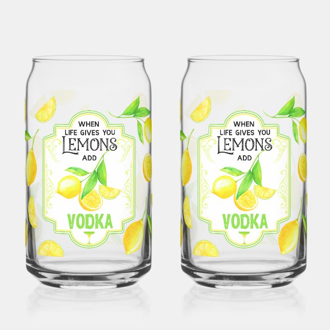 Verre Canette Witty 'When Life Gives You Lemons, Add Vodka'  (Gauche)