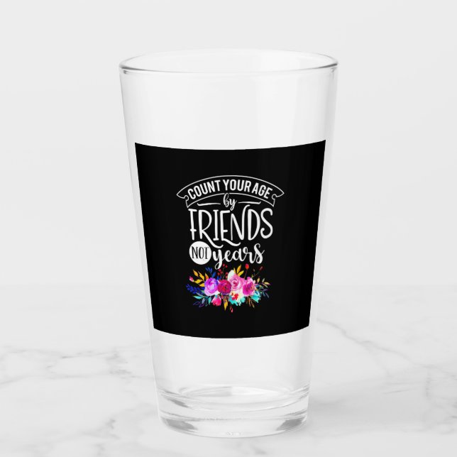 Verre Comptez Votre Âge Par Amis (Devant)