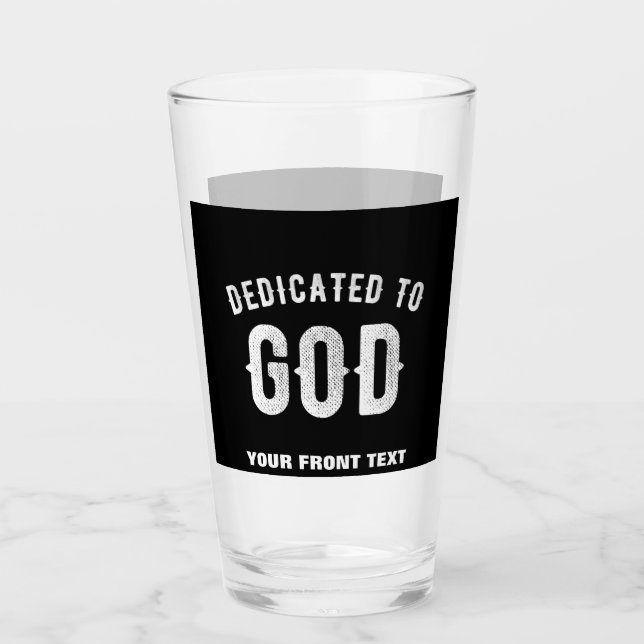 VERRE DÉDIÉ À DIEU PERSONNALISABLE COOL TEXTE BLANC (Devant)