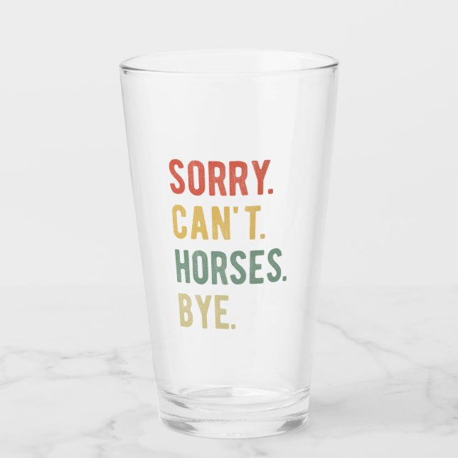 Verre Désolé ne peut pas Chevaux au-dessus de II (Devant)
