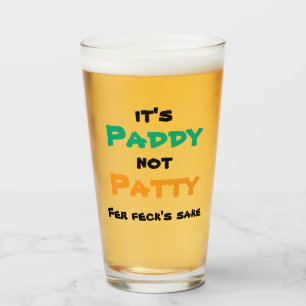 Verre Drapeau irlandais drôle Paddy pas Patty couleurs
