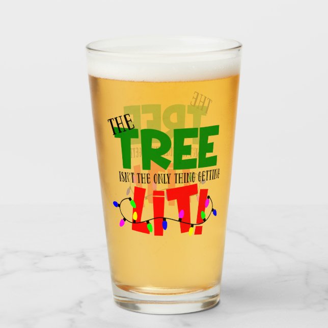 Verre Drôle l'arbre n'est pas la seule chose qui s'illum (Devant (rempli))