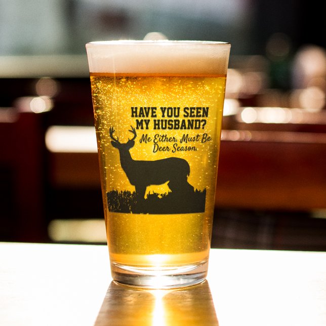 Verre Drôle Mari Femme Deer Chasse Buck Sports Citation (Funny beer glass for the wife of the guy who is always deer hunting.)
