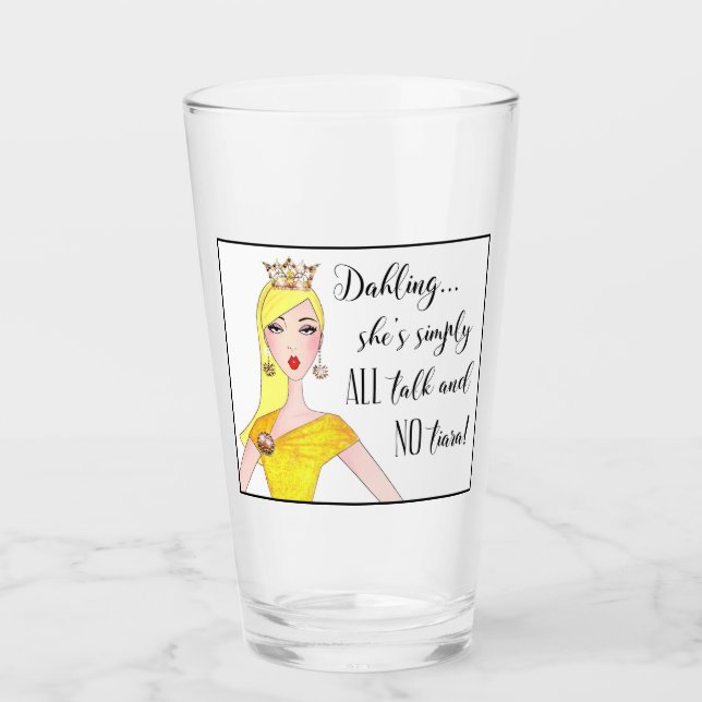 Verre "Elle parle tous et pas Tiara !" (Devant)