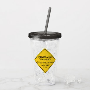 Verre En Acrylique Avertissement de ménopause