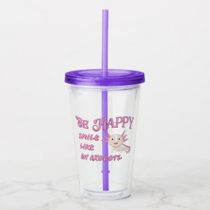 Verre En Acrylique Axolotl - Be Happy and Smile tumbler avec paille
